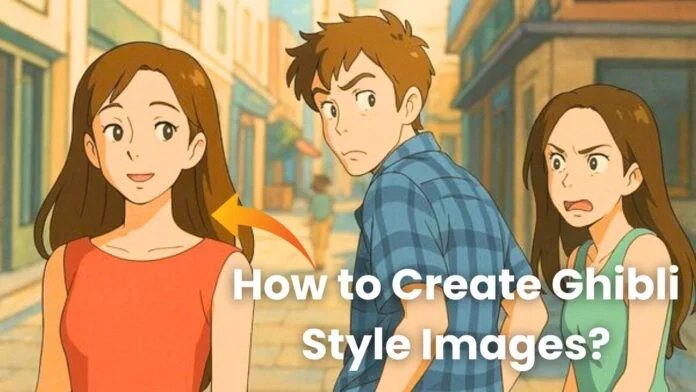 How to Create Ghibli Art Style Images