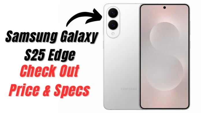 Samsung Galaxy S25 Edge Price