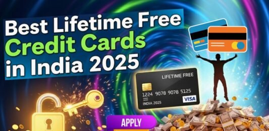 Best Lifetime Free Credit Cards in India 2025