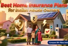Best Home Insurance Plans For Indian House Owners in 2026 Best Home Insurance Plans For Indian House Owners