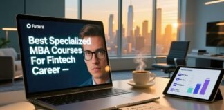 Best Specialized MBA Courses For Fintech Career: Try These 5 Top MBA Courses! Best Specialized MBA Courses For Fintech Career