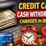 Credit Card Cash Withdrawal Charges in India (2026): Beware of the Trap! Credit Card Cash Withdrawal Charges