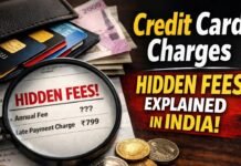 Credit Card Charges Hidden Fees Explained In India- Things You Must Know (2026) Credit Card Charges Hidden Fees Explained In India