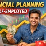 Financial Planning for Self Employed Individuals in India (2026): Smart Money Strategies That Actually Work Financial Planning For Self Employed Individuals India
