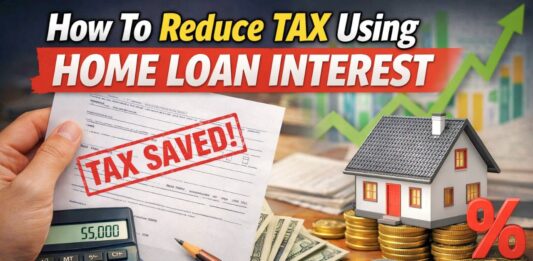 How To Reduce Tax Using Home Loan Interest