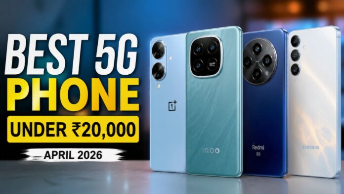 Best 5G Phone Under 20000 In April 2026