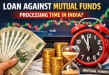 Loan Against Mutual Funds Processing Time in India (2026): How Fast Can You Get Money? Loan Against Mutual Funds Processing Time