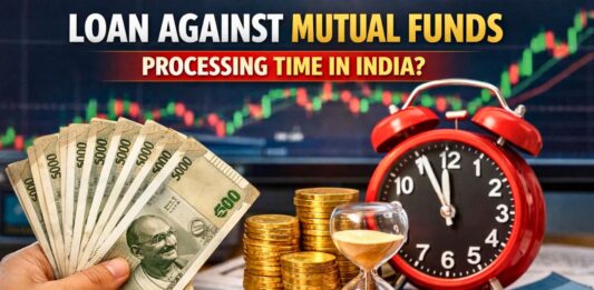 Loan Against Mutual Funds Processing Time