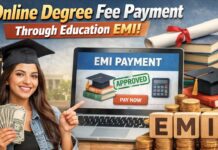 Online Degree Fee Payment Through Education EMI – Pay College Fees Easily Without Financial Stress Online Degree Fee Payment Through Education Emi