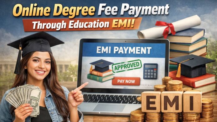 Online Degree Fee Payment Through Education Emi Online Degree Fee Payment Through Education Emi