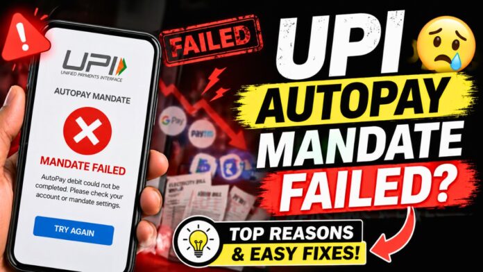 Upi Autopay Mandate Failure Reasons And Fixes
