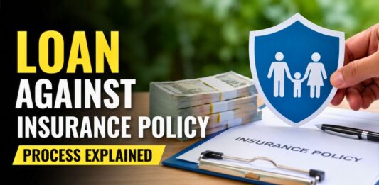 Loan Against Insurance Policy Process Explained