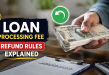 Loan Processing Fee Refund Rules Explained: Can You Get Your Money Back? Loan Processing Fee Refund Rules Explained